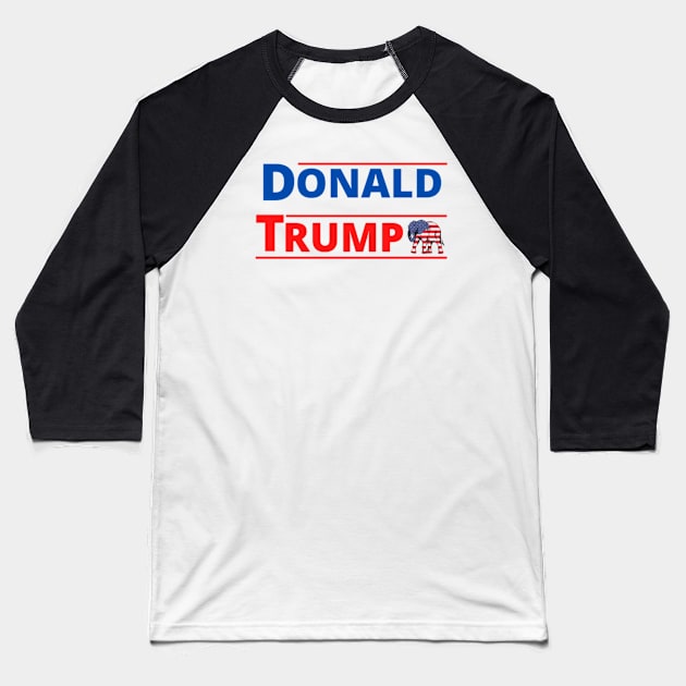 DONALD TRUMP FOR USA PRESIDENT 2020 Baseball T-Shirt by Rebelion